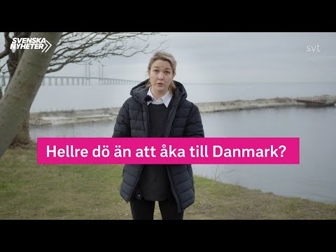 Hellre dö än att åka till Danmark