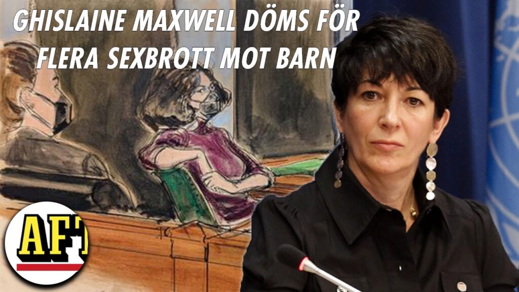Ghislaine Maxwell döms för sexbrott mot barn: “Riskerar 65 års fängelse”