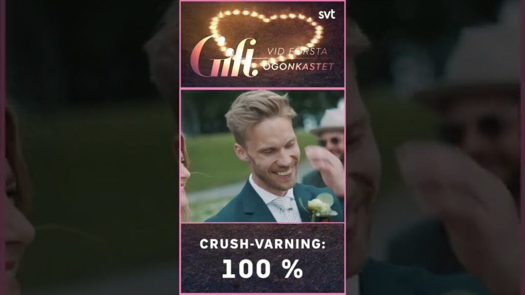 100 % crush | Gift vid första ögonkastet | SVT