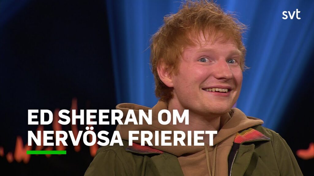 Ed Sheeran: “It was the most human I ever felt” | SVT