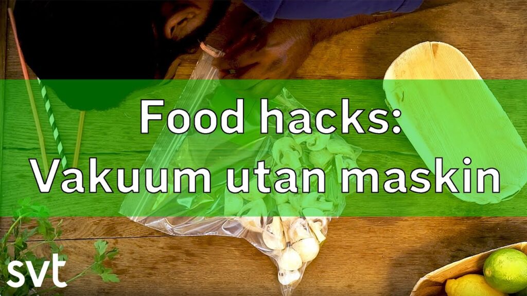 Så vakuumförpackar du utan maskin